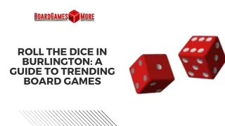 Roll the Dice in Burlington A Guide to Trending Board Games