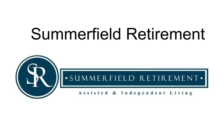 summerfield retirement