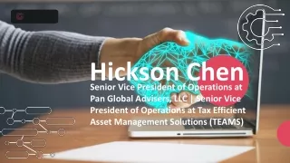Hickson Chen - A Strategic Innovator From California