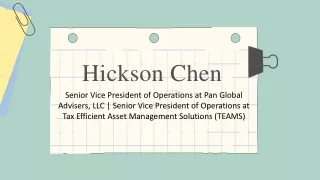 Hickson Chen - An Inspirational Adept From California