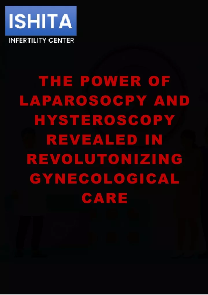 the power of laparosocpy and hysteroscopy