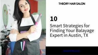 10 Smart Strategies for Finding Your Balayage Expert in Austin, TX