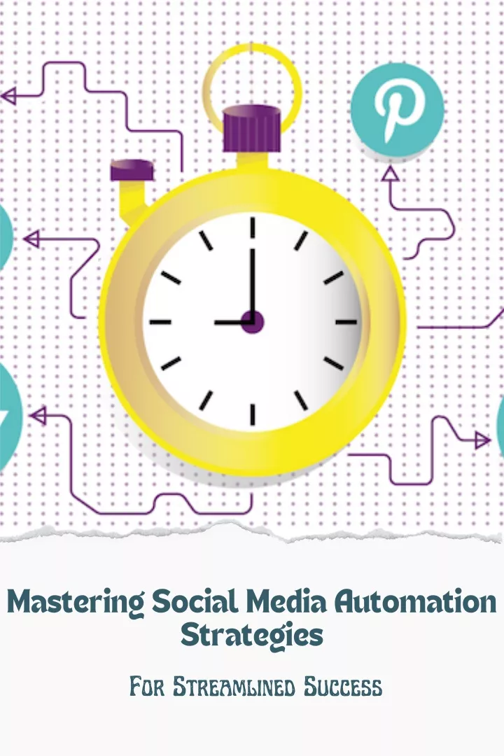 mastering social media automation strategies