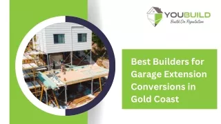 Best Builders for Garage Extension Conversions in Gold Coast