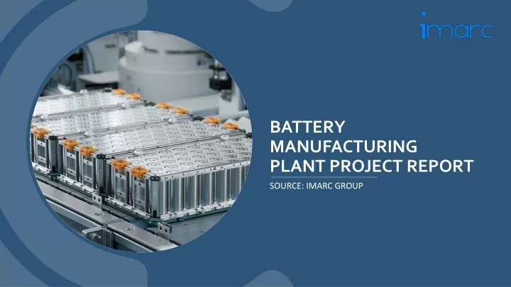 battery manufacturing plant project report