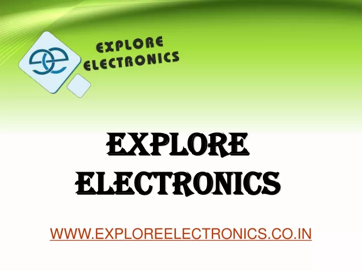 explore explore electronics electronics