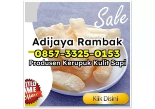 RENYAH! WA 0857-3325-0153 Sentra Jual Kerupuk Rambak Mentah kirim ke Surabaya Tanjungpinang