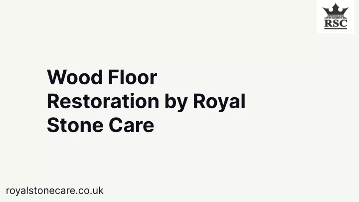 wood floor restoration by royal stone care