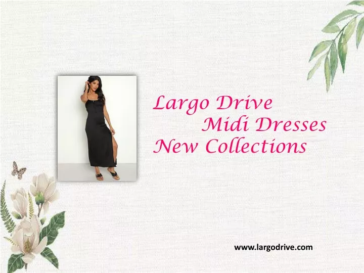largo drive midi dresses new collections