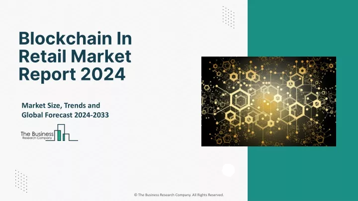 blockchain in retail market report 2024