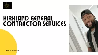 Transforming Spaces: The Expertise of Kirkland General Contractors Services