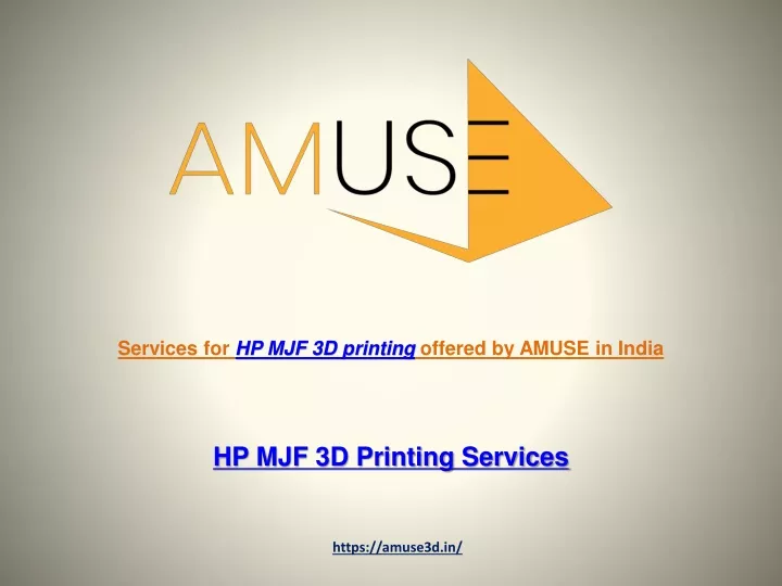 services for hp mjf 3d printing offered by amuse