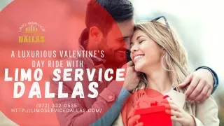 A Luxurious Valentine's Day Ride with Limo Service Dallas