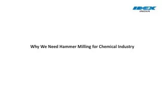 Why We Need Hammer Milling for Chemical Industry