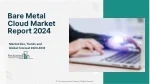 Bare Metal Cloud Market Size, Share Analysis, Key Players, Forecast 2024-2033 - slide 1