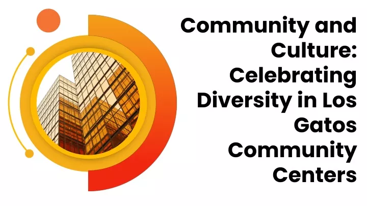 community and culture celebrating diversity