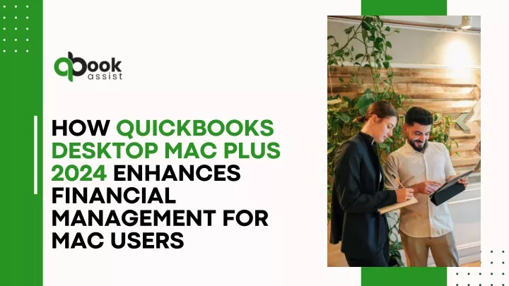 how quickbooks desktop mac plus 2024 enhances