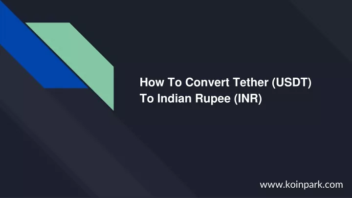 how to convert tether usdt to indian rupee inr