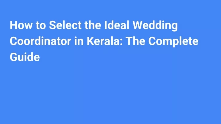how to select the ideal wedding coordinator
