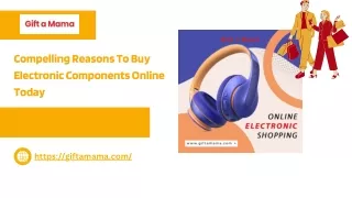 Compelling Reasons To Buy Electronic Components Online Today