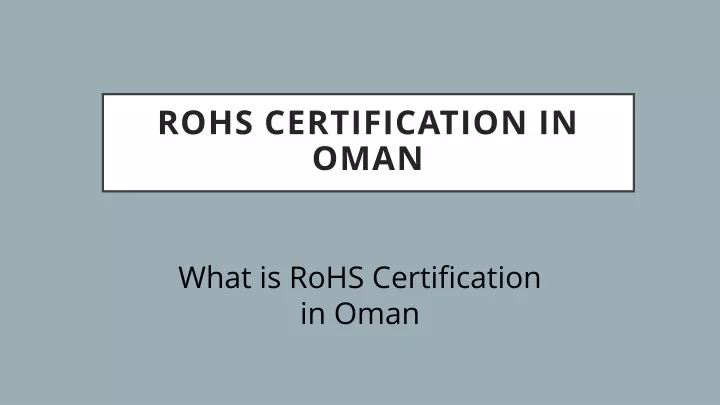 rohs certification in oman