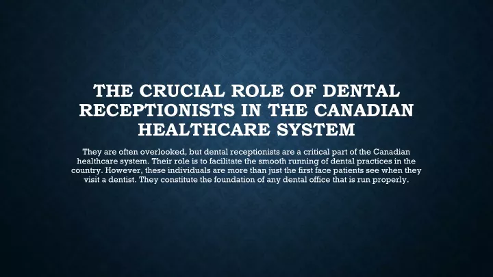 the crucial role of dental receptionists in the canadian healthcare system