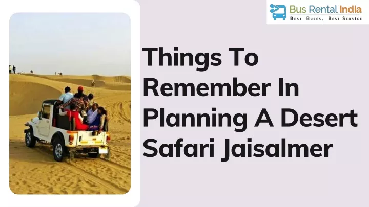 things to remember in planning a desert safari