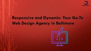 Responsive and Dynamic Your Go-To Web Design Agency in Baltimore