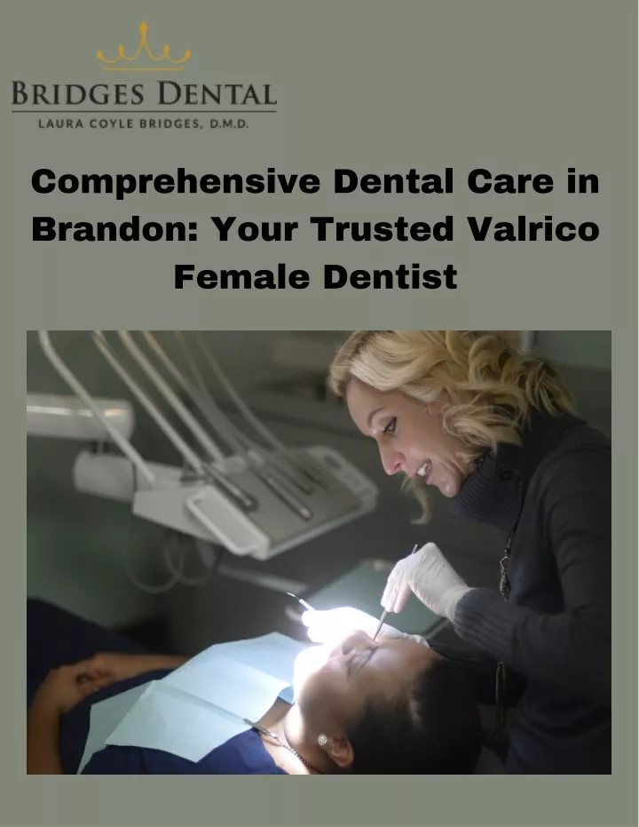 comprehensive dental care in brandon your trusted