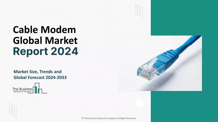 cable modem global market report 2024
