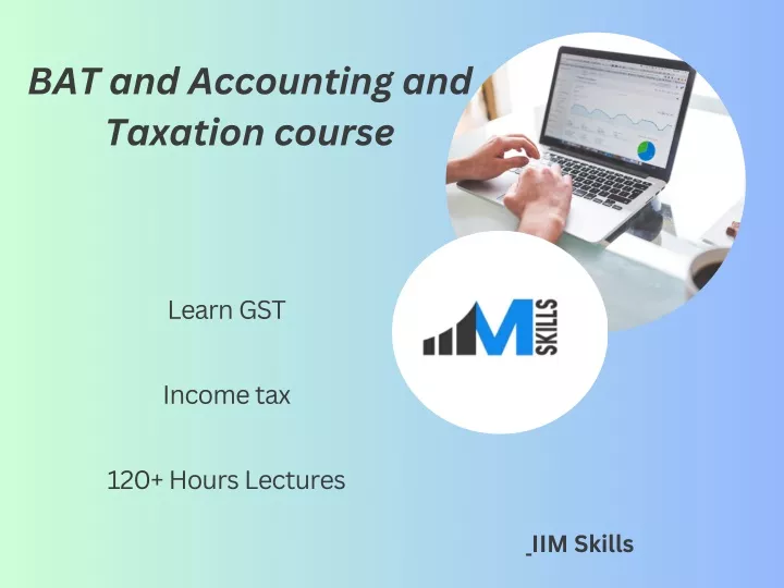 bat and accounting and taxation course