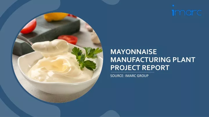 mayonnaise manufacturing plant project report