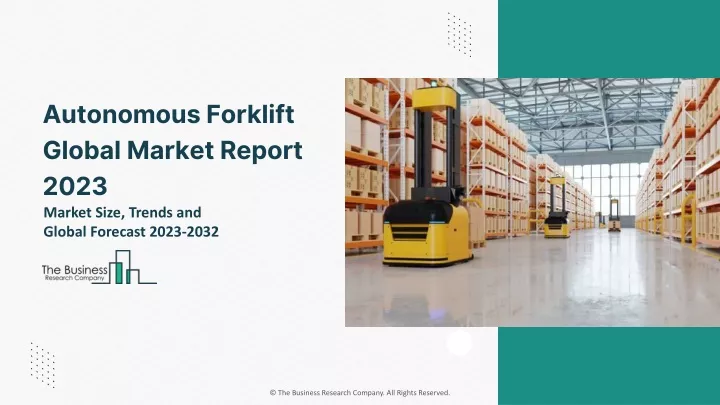 autonomous forklift global market report 2023