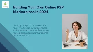 Building Your Own Online P2P Marketplace in 2024