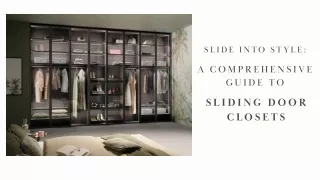 a-comprehensive-guide-to-sliding-door-closets.ppt