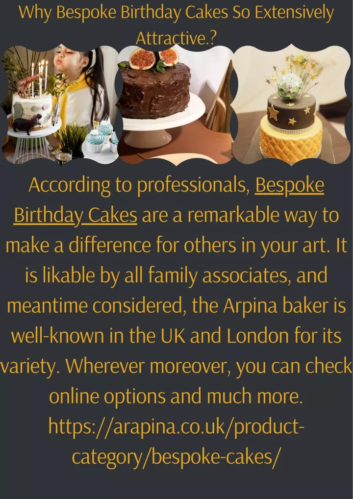 why bespoke birthday cakes so extensively