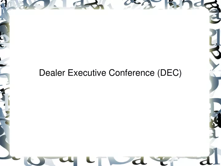 dealer executive conference dec