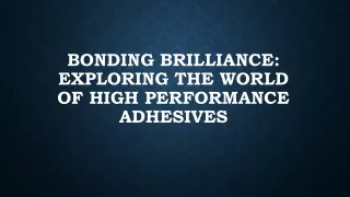 High Performance Adhesives(ppt)