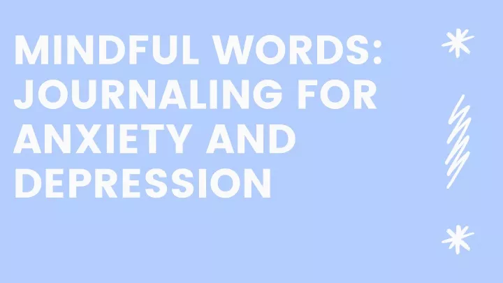 mindful words journaling for anxiety