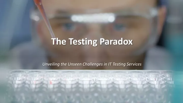 the testing paradox