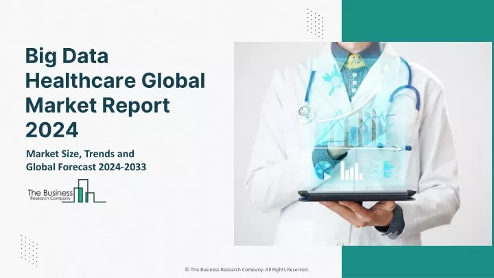 big data healthcare global market report 2024