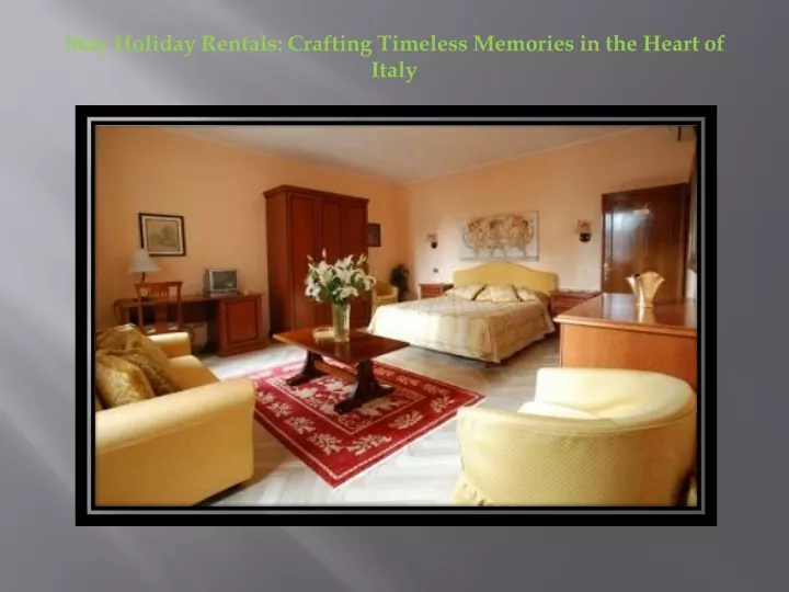 stay holiday rentals crafting timeless memories