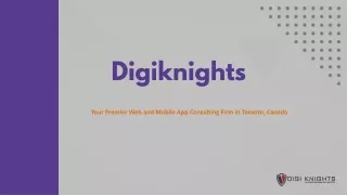 Digiknights - Your Premier Web and Mobile App Consulting Firm in Toronto, Canada