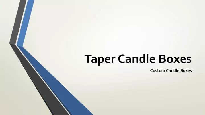 taper candle boxes