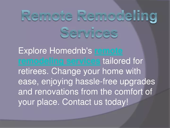 remote remodeling services