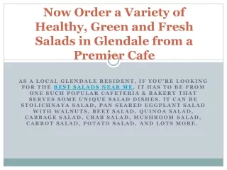 Now Order a Variety of Healthy, Green and Fresh Salads in Glendale from a Premier Cafe