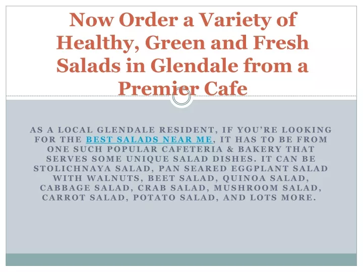 now order a variety of healthy green and fresh salads in glendale from a premier cafe