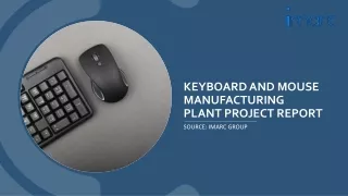 Keyboard And Mouse Manufacturing Plant Setup Cost Report PDF 2024