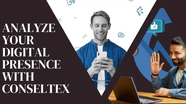 analyze your digital presence with conseltex