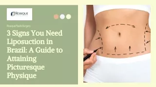 3 Signs You Need Liposuction in Brazil: A Guide to Attaining Picturesque Physiqu